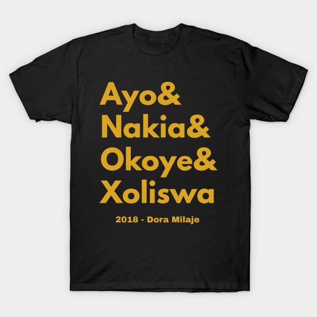 Dora Milaje = Adored Ones (YELLOW GOLD) T-Shirt by BlackMenStuff